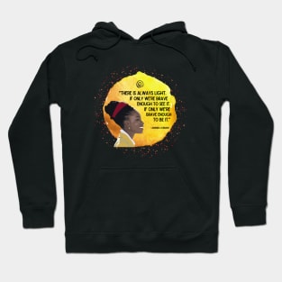 There is always light - Amanda Gorman Poem Hoodie